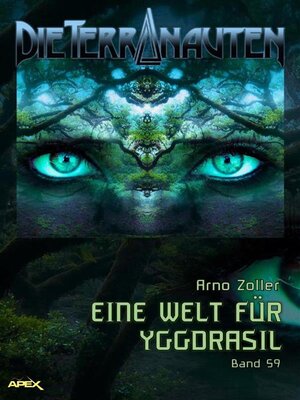 cover image of DIE TERRANAUTEN, Band 59--EINE WELT FÜR YGGDRASIL